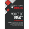 Engaging Speakers: Voices of Impact