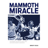 Mammoth Miracle