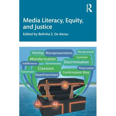Media Literacy, Equity, and Justice