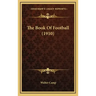 The Book Of Football (1910)