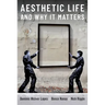 Aesthetic Life and Why It Matters
