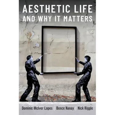 Aesthetic Life and Why It Matters