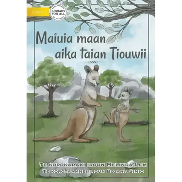 Life of a Joey - Maiuia maan aika taian Tiouwii (Te Kiribati)
