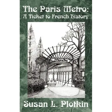 The Paris Metro: A Ticket to French History