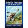 Nickel On The Grass: Reflections of a U.S. Air Force Pilot