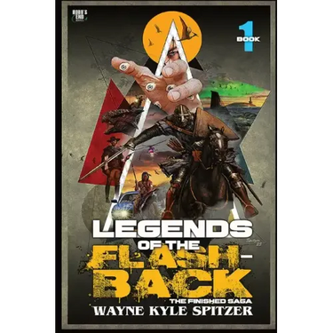 Legends of the Flashback Book One: The Finished Saga