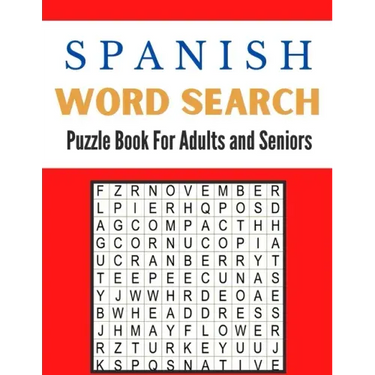 Spanish Word Search Puzzle Book For Adults and Seniors: A Word Search Spanish Puzzles Book For Adults Great for improving Persistence and Problem Solv