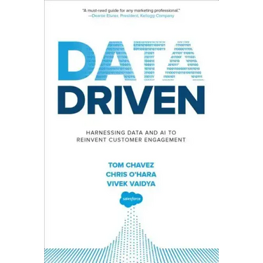 Data Driven: Harnessing Data and AI to Reinvent Customer Engagement