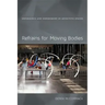 Refrains for Moving Bodies: Experience and Experiment in Affective Spaces