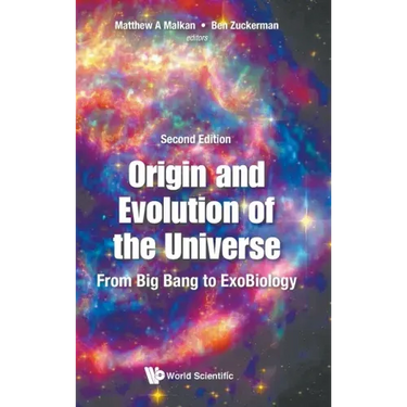 Origin and Evolution of the Universe: From Big Bang to Exobiology (Second Edition)