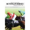 Betting on Horses - Utilising Price Changes for Profit