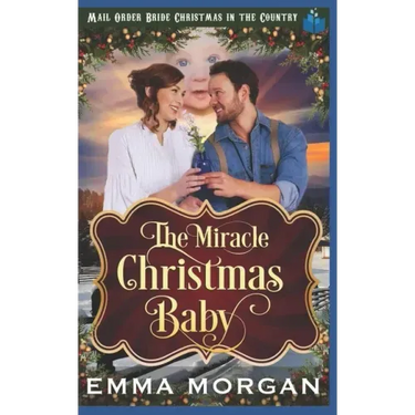 The Miracle Christmas Baby