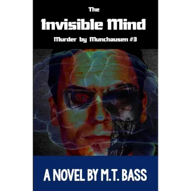 The Invisible Mind: The Evil Men Do Lives After Them...