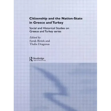 Citizenship and the Nation-State in Greece and Turkey