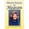 Miracle Journey to Heaven