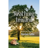 Reaching Inward, Poetry and Prose