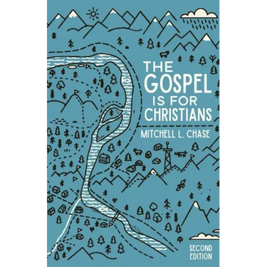 The Gospel is for Christians: Second Edition