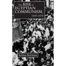 The Rise of Egyptian Communism, 1939-1970