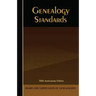 Genealogy Standards: 50th Anniversary Edition