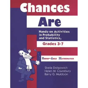 Chances Are: Hands-on Activities in Probability and Statistics, Grades 37