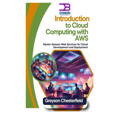 Introduction to Cloud Computing with AWS: Master Amazon Web Services for Cloud Development and Deployment
