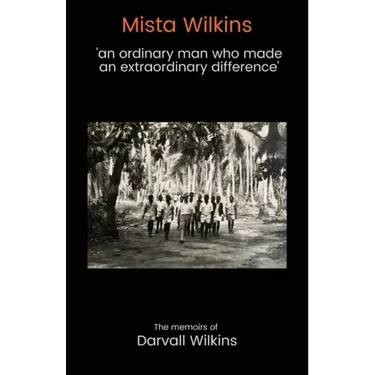 Mista Wilkins: 'an ordinary man who made an extraordinary difference'