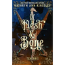 Of Flesh & Bone