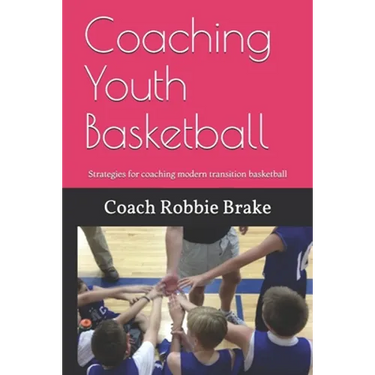 Coaching Youth Basketball: Strategies and Stories for coaching youth basketball