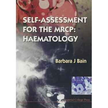 Self-Assessment for the MRCP: Haematology