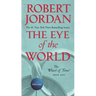 The Eye of the World: Book One of the Wheel of Time