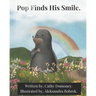 Pop Finds His Smile: Positive Thinking For Kids