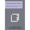 My Ever Dearest Friend: The Letters Of A. Dudley Mann To Jefferson Davis, 1869-1889