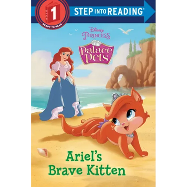 Ariel's Brave Kitten (Disney Princess: Palace Pets)