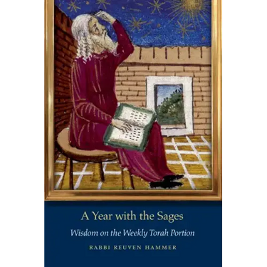 A Year with the Sages: Wisdom on the Weekly Torah Portion