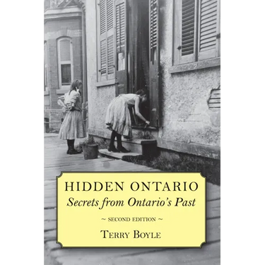 Hidden Ontario: Secrets from Ontario's Past