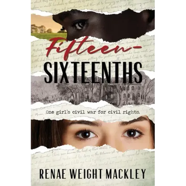 Fifteen-Sixteenths: One girl's civil war for civil rights.
