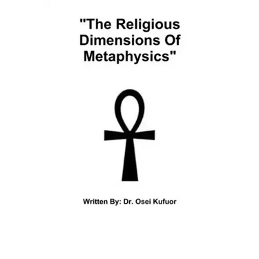 "The Religious Dimensions Of Metaphysics"