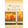Waiting at the Window
