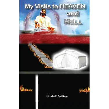 My Visits to Heaven and Hell