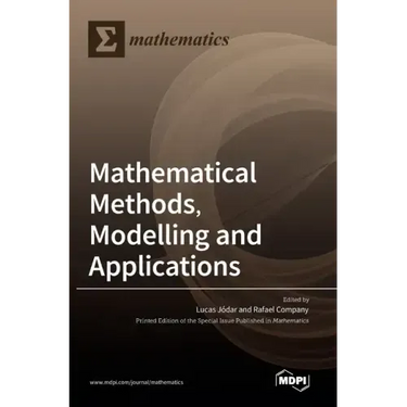 Mathematical Methods, Modelling and Applications