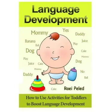 How to Use Activities for Toddlers to Boost Language Development: Toddler Development