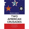 Two American Crusades: Actors and Factors in the Cold War and the Global War on Terrorism
