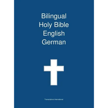 Bilingual Holy Bible English - German