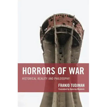 Horrors of War: Historical Reality and Philosophy