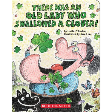 There Was an Old Lady Who Swallowed a Clover!