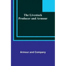 The Livestock Producer and Armour
