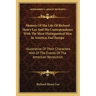 Memoir of the Life of Richard Henry Lee and His Correspondence with the Most Distinguished Men in America and Europe: Illustrative of Their Characters