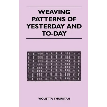 Weaving Patterns of Yesterday and Today