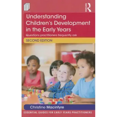 Understanding Children's Development in the Early Years: Questions practitioners frequently ask
