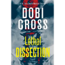Lethal Dissection: A gripping medical thriller